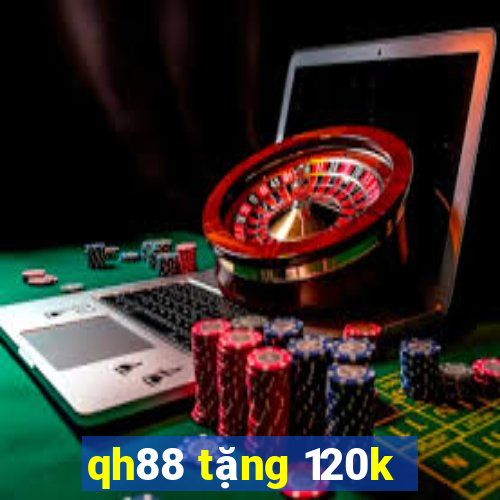 qh88 tặng 120k