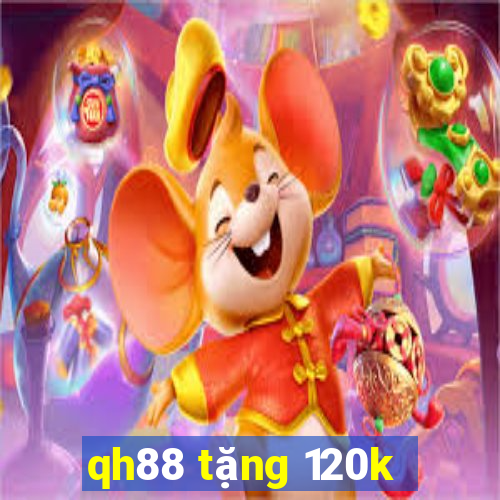 qh88 tặng 120k