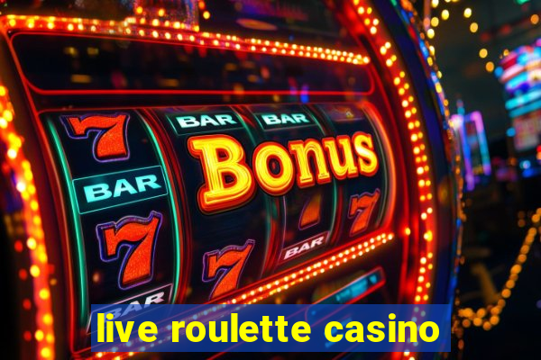 live roulette casino