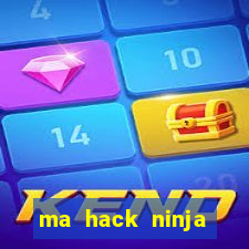 ma hack ninja school online