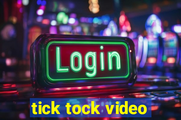 tick tock video