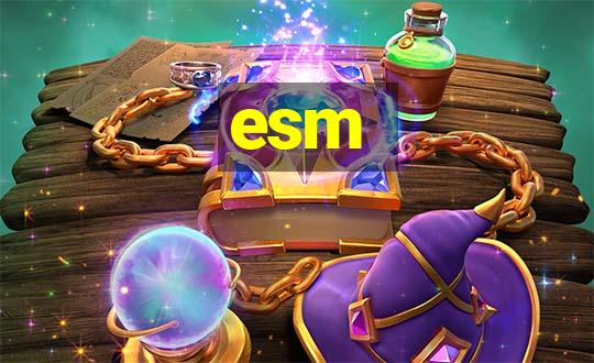 esm