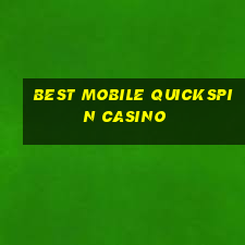 best mobile quickspin casino