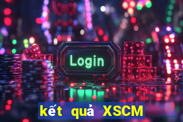 kết quả XSCM ngày 24