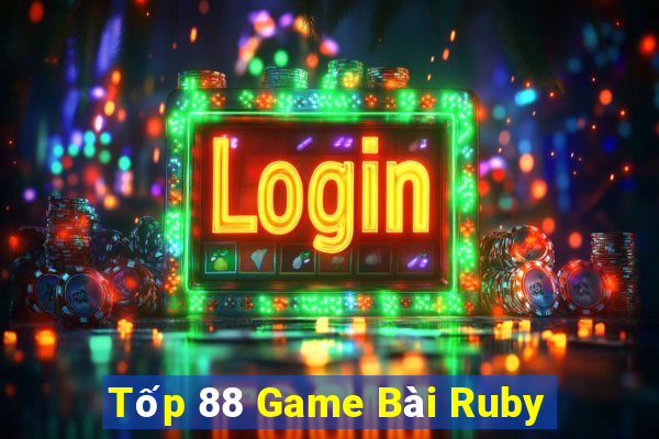 Tốp 88 Game Bài Ruby