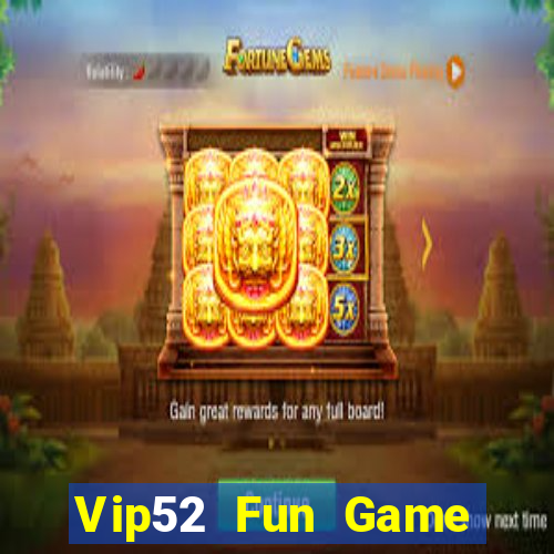 Vip52 Fun Game Bài 3D