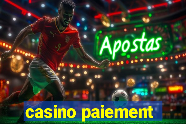 casino paiement