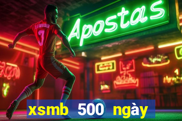 xsmb 500 ngày gần nhất