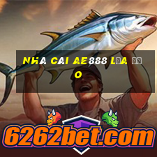 nhà cái ae888 lừa đảo