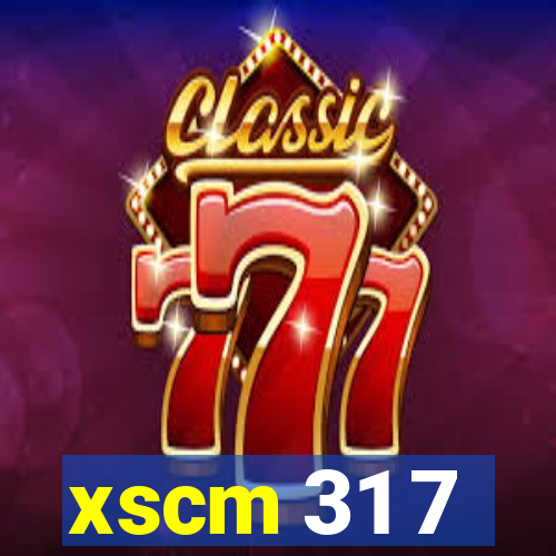 xscm 31 7