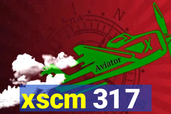 xscm 31 7