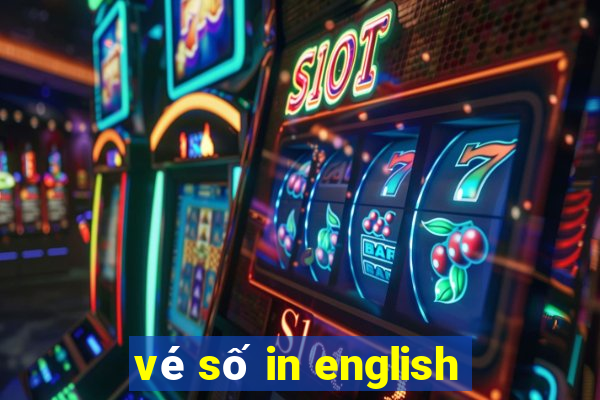 vé số in english