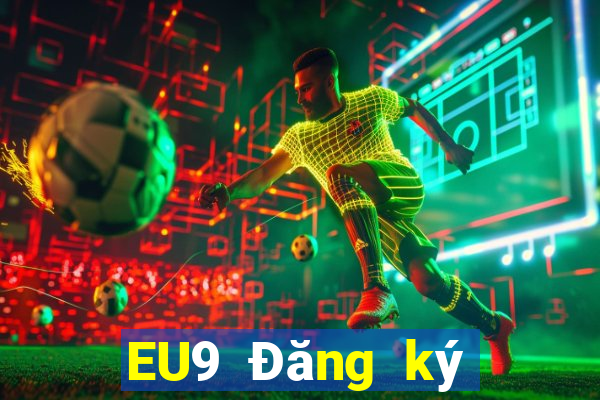 EU9 Đăng ký xổ số