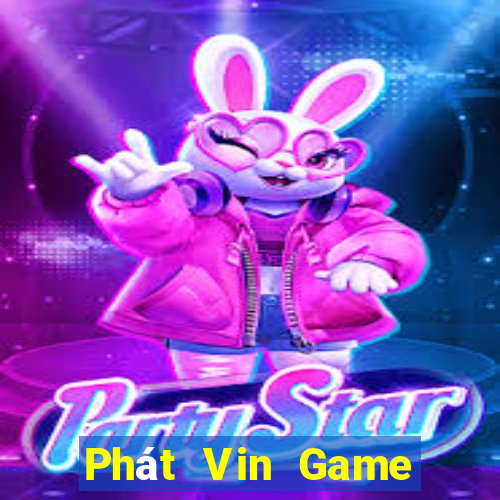 Phát Vin Game Bài Hay