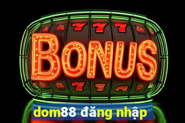 dom88 đăng nhập