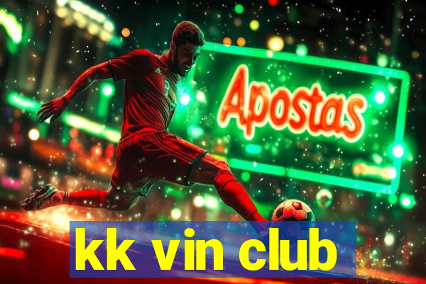 kk vin club