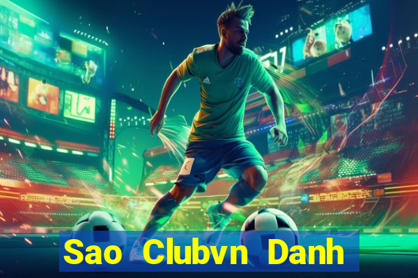 Sao Clubvn Danh Bai Sanh Rong