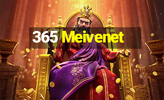 365 Meivenet