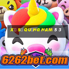 xổ số quảng nam 5 3