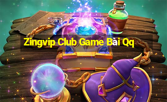 Zingvip Club Game Bài Qq