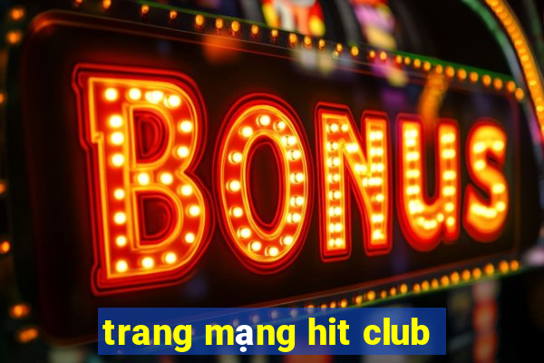 trang mạng hit club