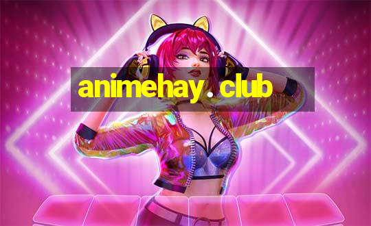 animehay. club