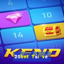 20bet Tải về Ainodo Android