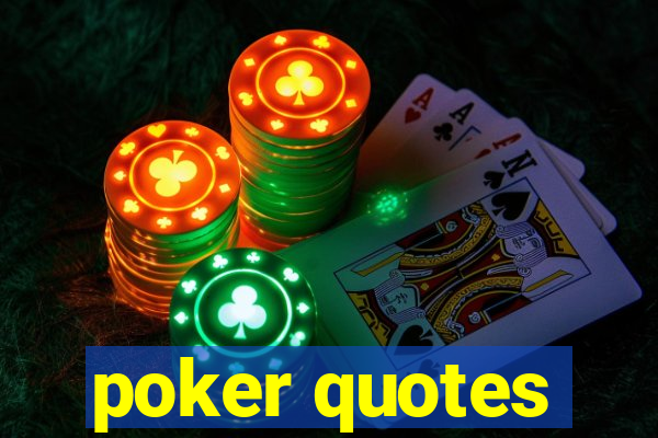 poker quotes