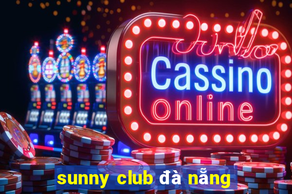 sunny club đà nẵng