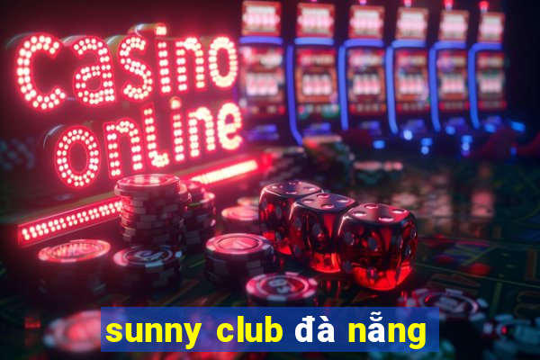 sunny club đà nẵng