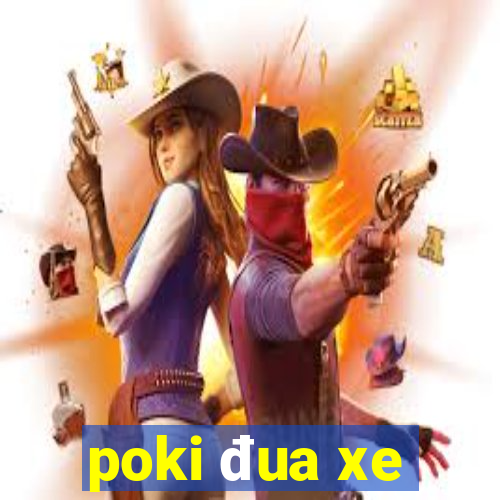 poki đua xe