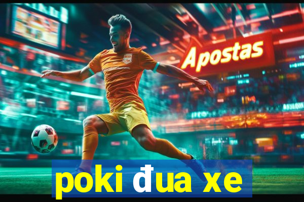 poki đua xe