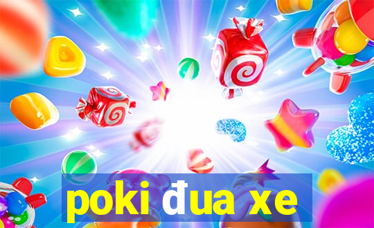 poki đua xe