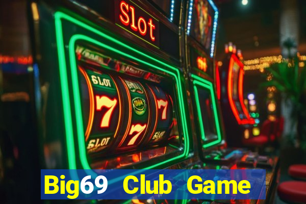 Big69 Club Game Bài 3 Cây Online