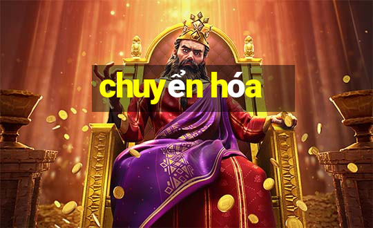 chuyển hóa