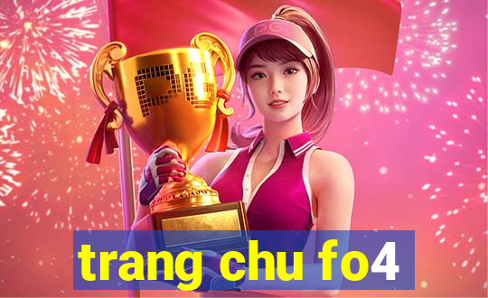 trang chu fo4