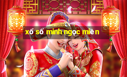 xổ số minh ngọc miền