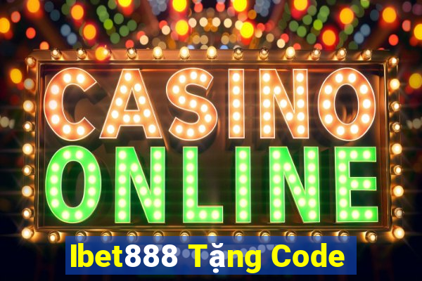 Ibet888 Tặng Code