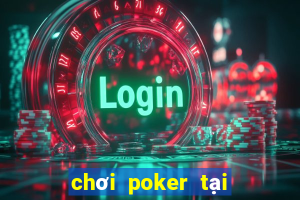 chơi poker tại hà nội