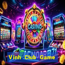 Vinh Club Game Bài Uy Tín