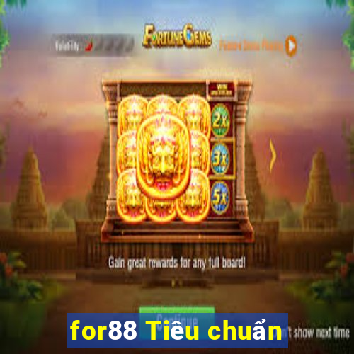 for88 Tiêu chuẩn