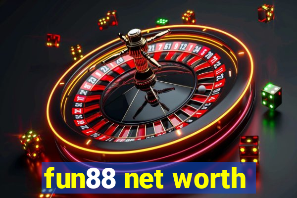 fun88 net worth