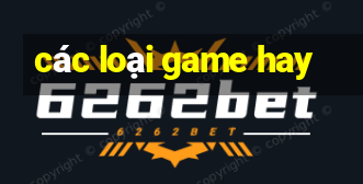 các loại game hay