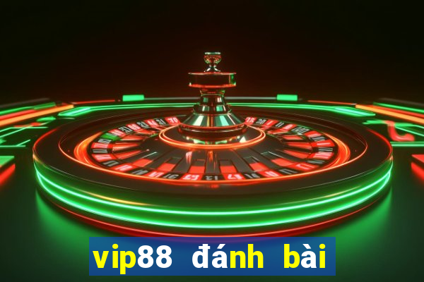 vip88 đánh bài đổi thưởng