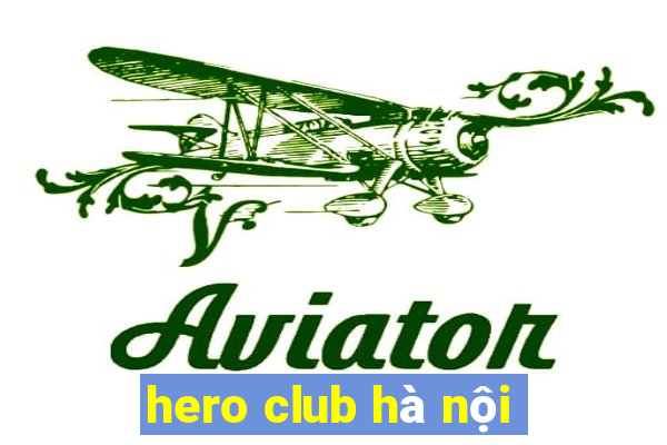 hero club hà nội