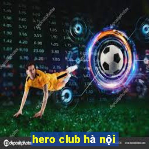 hero club hà nội