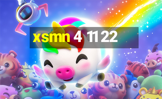 xsmn 4 11 22