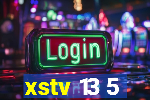 xstv 13 5