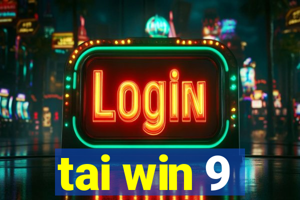 tai win 9