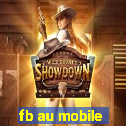 fb au mobile